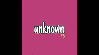 unkowen intro