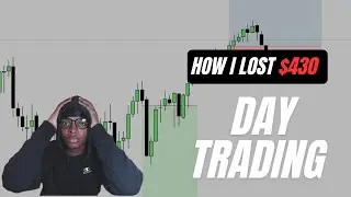 How I lost $430 Day Trading