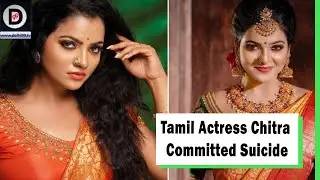 Tamil Actress Chitra Committed Suicide