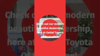 TAKE A TOUR OF OUR DEALERSHIP! Gettel Toyota of Bradenton