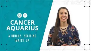 Cancer & Aquarius Love Compatibility &ndash; A Unique, Exciting Match Up