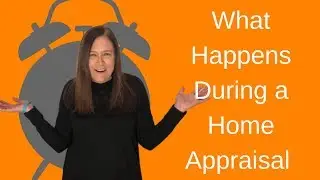 What Happens During a Home Appraisal