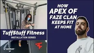 TuffStuff Fitness Home Gym Install for APEX of Faze Clan