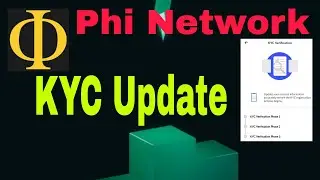 Phi Network KYC Update।। Phi Network New Update।। Phi Network Good News Today।।
