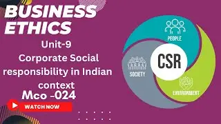 Unit-9 | Corporate Social responsibility in Indian context|  MCO-024 | Business Ethics and CSR