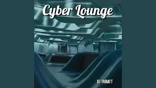 Cyber Lounge IV