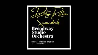 Dirty Rotten Number | Orchestral Backing Track | Dirty Rotten Scoundrels