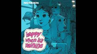NOMDEN - Happy When It's Raining