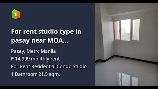 For rent studio type in pasay near MOA okadaroxasblvd