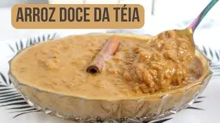 Arroz Doce da Téia