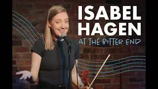 Isabel Hagen at The Bitter End | Full Comedy Special