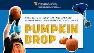 36th Annual Pumpkin Drop - WVU Statler College of Engineering