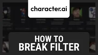 Character AI: How to Break Filter (Tutorial)