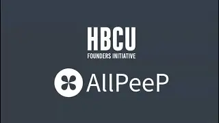 HBCUFI Fall 2025 Pre Accelerator AllPeep Onboarding