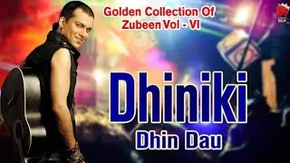DHINIKI DHIN DAU | GOLDEN COLLECTION OF ZUBEEN GARG | ASSAMESE LYRICAL VIDEO SONG | LAJUKI MON