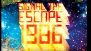 Signal The Escape 'Luckier Than Me'