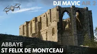 PREMIERE VIDÉO DRONE - ABBAYE ST FELIX DE MONTCEAU