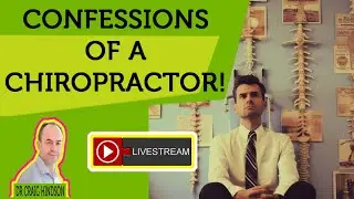 Confessions of A Chiropractor - It's Been A Challenge! Dr Craig Your Chiropractor in Ottawa
