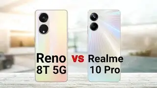 Oppo Reno 8T 5G vs Realme 10 Pro