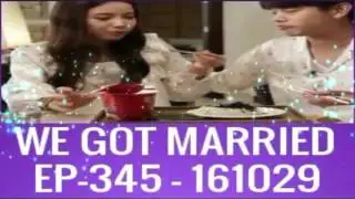 161029 We Got Married Episode 345 (English Subs) - KPOP-Dramanet
