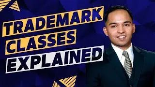 Trademark Classes, Explained