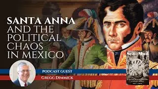 Politics, Santa Anna, and the REAL President of Mexico During the Texas Revolution
