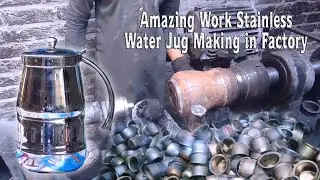 Amazing Work Stainless Water Jug Making in Factory