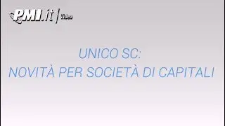 Modello UNICO SC, novit&agrave; nella dichiarazione dei redditi per le societ&agrave; di capitali