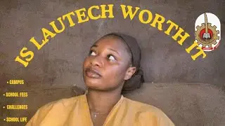 Is The Best State Technology University In Nigeria Worth The Price| LAUTECH 