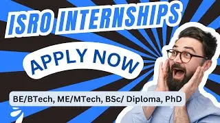 ISRO Internships 2024 - Everything You Need to Know About Applying | students and scholars apply now
