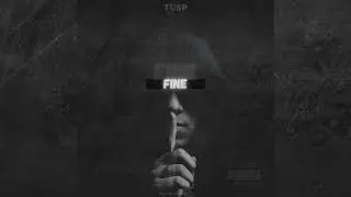 TUSP - fine (prod. by ukulely)