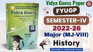 Vidya Guess Paper Sem-4 | MJ-8 History | Important Question & Answer | 2022-26 | MJ-VIII History
