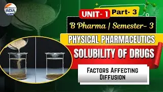 Factors Affecting Diffusion | Solubility Of Drugs | P-3 | U - 1 | Sem - 3 | B.Pharm #pharmaceutics