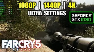 GTX 1080 | Far Cry 5 &mdash; 1080p / 1440p / 4K &mdash; Ультра настройки