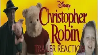 Christopher Robin trailer reaction