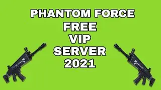 PHANTOM FORCE FREE VIP SERVER (2021)