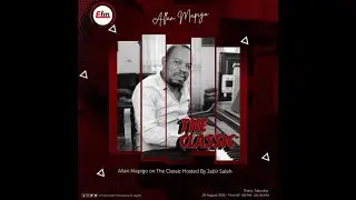 THE CLASSIC ALLAN MAPIGO: PROD. MCONGO ALIEIBEBA BONGOFLEVA MABEGANI/MAMIA YA HITS YA MUDA WOTE TZ