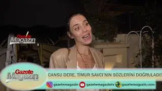 CANSU DERE, TİMUR SAVCI&rsquo;NIN S&Ouml;ZLERİNİ DOĞRULADI!