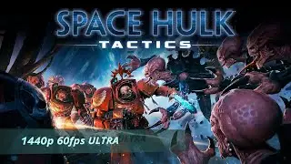 Space Hulk Tactics - Gameplay - 1440p 60ps - ULTRA