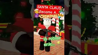 SANTA CLAUS Became A CRIMINAL IN ERLC On #Roblox 🎅