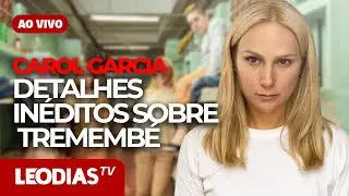BASTIDORES DE TREMEMB&Eacute;: CAROL GARCIA ENTREGA DETALHES IN&Eacute;DITOS! | JORNAL DOS FAMOSOS | LeoDias TV