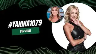Crimen en el country de Pilar y anecdotas de Yanina - con Pia Shaw | #Yanina1079