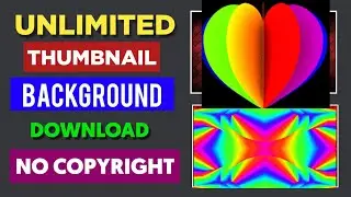 Download THOUSANDS of No-Copyright Backgrounds for Your YouTube Thumbnails - FREE!