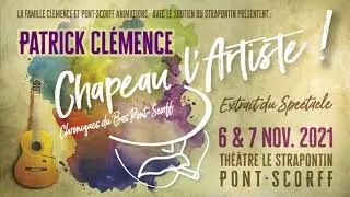 Patrick CLEMENCE, Chapeau l'Artiste  : A Brassens