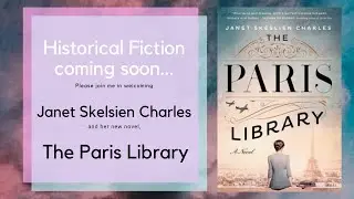 Historical Fiction Chats ... starring Janet Skeslien Charles and 