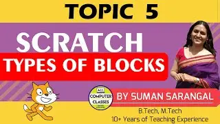 Types of Blocks | Topic 5 | Learn to Code Scratch  | All Computer Classes