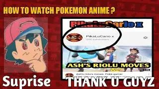 how to watch pokemon journeys||pokemon sword and shield episodes||Thanks for 500 subz.Surprise🎉*.