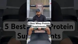5 Best Whey Protein Supplements #shorts #wheyprotein #trending #gym #trends #kuwait #viral #fitness