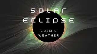 CosmicWeather - SolarEclipse