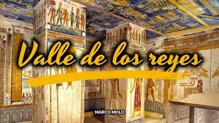 Descubriendo las tumbas del Valle de los Reyes, Egipto.